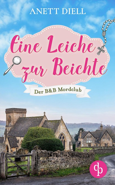 Eine Leiche zur Beichte - Anett Diell