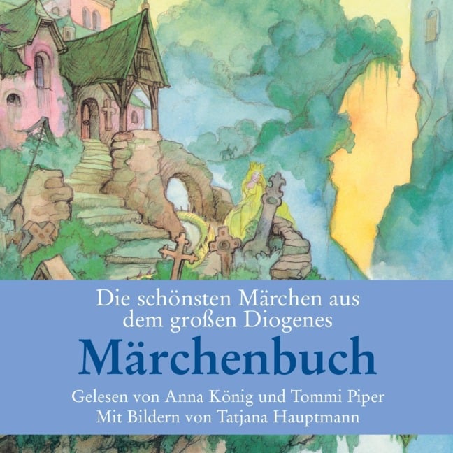 Die schönsten Märchen aus dem großen Diogenes Märchenbuch - 