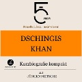 Dschingis Khan: Kurzbiografie kompakt - Jürgen Fritsche, Minuten, Minuten Biografien