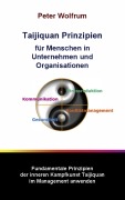 Cover-Bild zum Titel 'Taijiquan Prinzipien für Menschen in Unternehmen und Organisationen' von 'Peter Wolfrum'