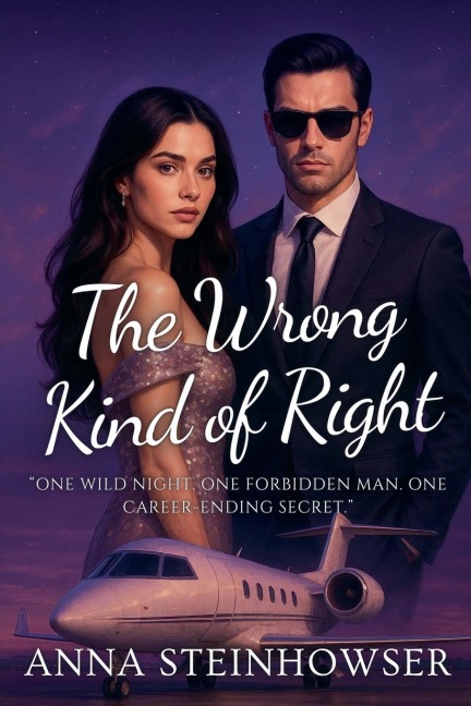 The Wrong Kind of Right - Anna Steinhowser