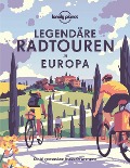 Lonely Planet Bildband Legendäre Radtouren in Europa - 