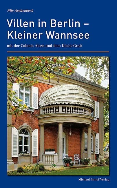 Villen in Berlin  Kleiner Wannsee mit der Colonie Alsen und dem Kleist-Grab - Nils Aschenbeck