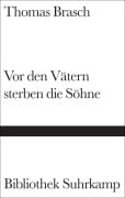 Cover-Bild zum Titel 'Vor den Vätern sterben die Söhne' von 'Thomas Brasch'