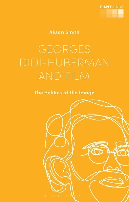 Georges Didi-Huberman and Film - Alison Smith