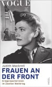 Cover-Bild zum Titel 'Frauen an der Front' von 'Judith Mackrell'