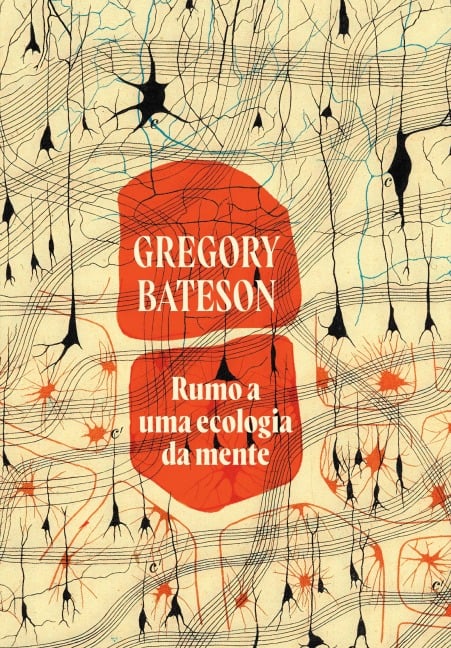 Rumo a uma ecologia da mente - Gregory Bateson