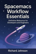 Cover-Bild zum Titel 'Spacemacs Workflow Essentials' von 'Richard Johnson'