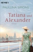 Cover-Bild zum Titel 'Tatiana und Alexander' von 'Paullina Simons'