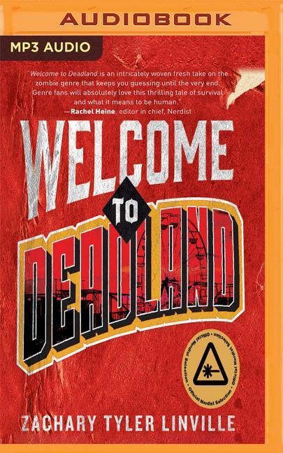 WELCOME TO DEADLAND     M - Zachary Tyler Linville