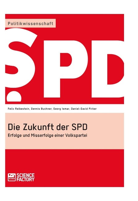 Die Zukunft der SPD - Daniel-David Pirker, Dennis Buchner, Georg Ismar, Felix Reibestein