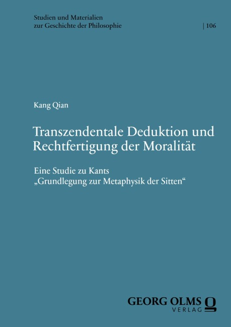 Transzendentale Deduktion und Rechtfertigung der Moralität - Kang Qian