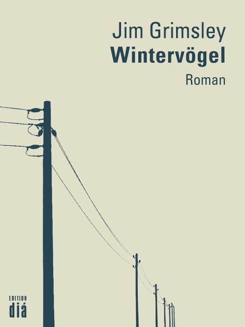 Wintervögel - Jim Grimsley