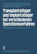 Cover-Bild zum Titel 'Transplantatlager und Implantatlager bei verschiedenen Operationsverfahren' von ''