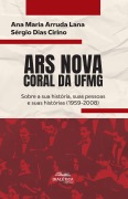 Ars Nova - Coral da UFMG - Ana Maria Arruda Lana, Sérgio Dias Cirino