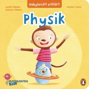 Cover-Bild zum Titel 'Babyleicht erklärt: Physik' von 'Judith Weber, Marcus Weber'