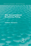 Cover-Bild zum Titel 'The Conservatives' Economic Policy (Routledge Revivals)' von 'Grahame Thompson'
