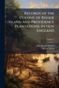 Cover-Bild zum Titel 'Records of the Colony of Rhode Island and Providence Plantations, in New England' von 'John Russell Bartlett, Rhode Island'