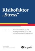 Cover-Bild zum Titel 'Risikofaktor "Stress" (Kompaktreihe Gesundheitswissenschaften)' von 'Lotte Habermann-Horstmeier'