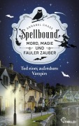 Cover-Bild zum Titel 'Spellbound - Tod eines aufrechten Vampirs' von 'Annabel Chase'