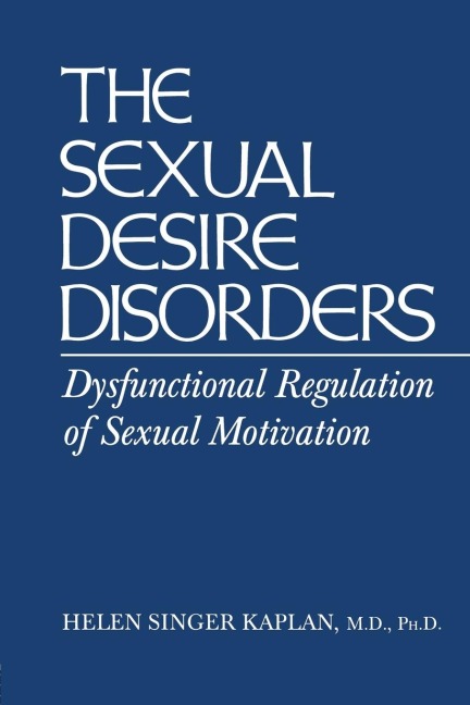 Sexual Desire Disorders - Helen Singer Kaplan