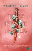 Cover-Bild zum Titel 'These Infinite Threads' von 'Tahereh Mafi'