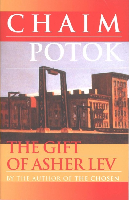 The Gift of Asher Lev - Chaim Potok