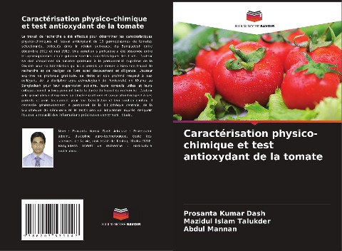 Caractérisation physico-chimique et test antioxydant de la tomate - Prosanta Kumar Dash, Mazidul Islam Talukder, Abdul Mannan