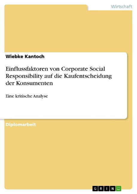 Einflussfaktoren von Corporate Social Responsibility auf die Kaufentscheidung der Konsumenten - Wiebke Kantoch