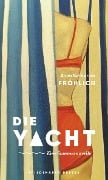 Die Yacht - Anna Katharina Fröhlich