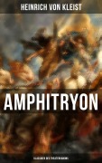 Cover-Bild zum Titel 'Amphitryon (Klassiker des Theaterkanons)' von 'Heinrich von Kleist'