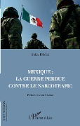Cover-Bild zum Titel 'Mexique : la guerre perdue contre le narcotrafic' von 'Felix Pavia'