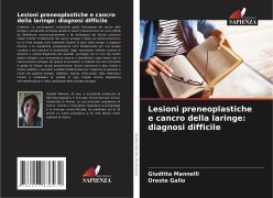 Cover-Bild zum Titel 'Lesioni preneoplastiche e cancro della laringe: diagnosi difficile' von 'Giuditta Mannelli, Oreste Gallo'