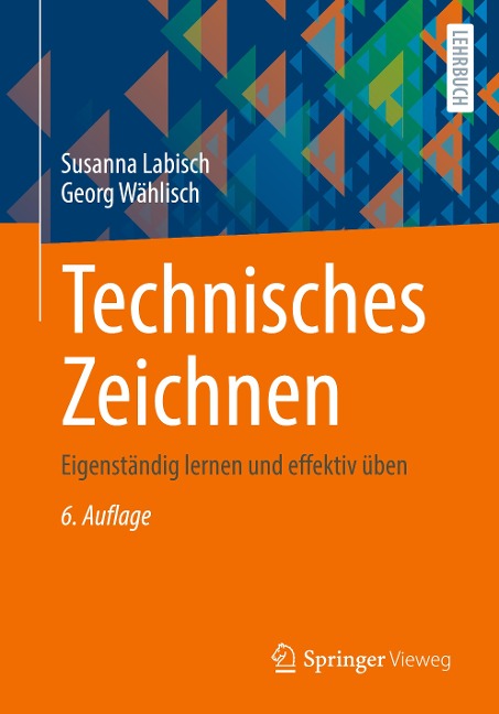 Technisches Zeichnen - Georg Wählisch, Susanna Labisch