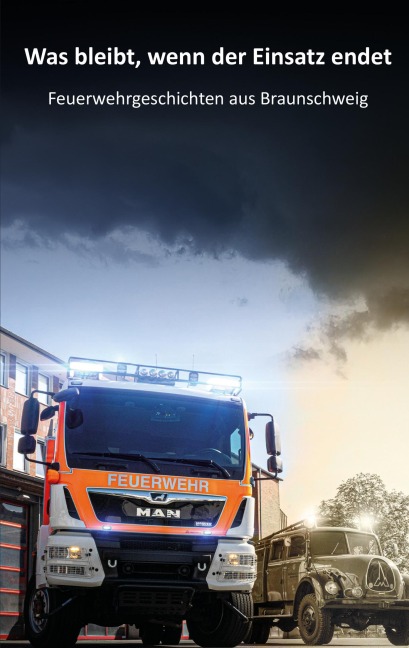 Was bleibt, wenn der Einsatz endet - Berufsfeuerwehr Braunschweig