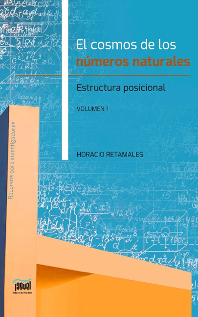 El cosmos de los números naturales - Horacio Retamales