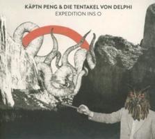 Expedition ins O - Käptn Peng & Die Tentakel Von Delphi