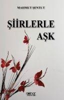 Siirlerle Ask - Mahmut Sentut