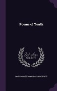 Cover-Bild zum Titel 'Poems of Youth' von 'Mary Ogden] [From Old Catalog] [White'