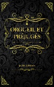 Cover-Bild zum Titel 'Orgueil et Préjugés' von 'Jane Austen, Jane Austen, Eloïse Perks'