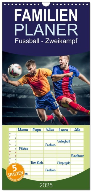 Familienplaner 2025 - Fussball - Zweikampf mit 5 Spalten (Wandkalender, 21 x 45 cm) CALVENDO - Dirk Meutzner