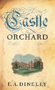 Castle Orchard - E A Dineley