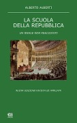 Cover-Bild zum Titel 'La scuola della Repubblica. Un ideale non realizzato' von 'Alberto Alberti'