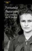 Cover-Bild zum Titel 'Las Cenizas del Cóndor / The Ashes of the Condor' von 'Fernando Butazzoni'