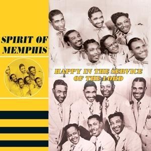 Happy In The Service Of The Lord - Spirit Of Memphis