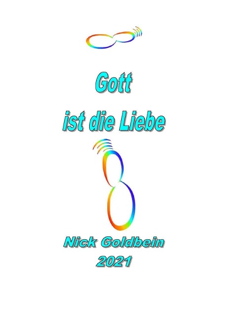 Gott ist die Liebe - Nick Goldbein