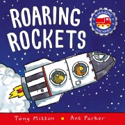 Cover-Bild zum Titel 'Roaring Rockets' von 'Tony Mitton, Ant Parker'