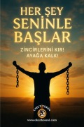 Cover-Bild zum Titel 'Her Sey Seninle Baslar - Zincirlerini Kir! Ayaga Kalk!' von 'Umut Tekin'