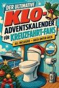 Cover-Bild zum Titel 'Der ultimative Klo-Adventskalender für Kreuzfahrt-Fans' von 'Oliver Schmidt'