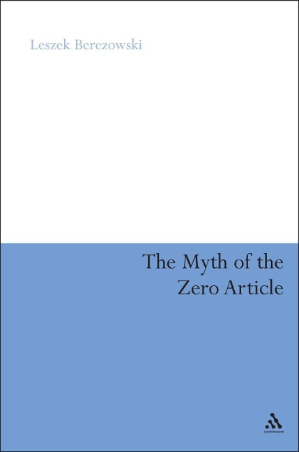 The Myth of the Zero Article - Leszek Berezowski